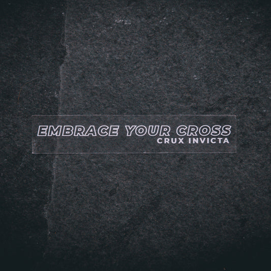 Embrace Your Cross | Vinyl Sticker